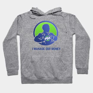 Front: I Manage Our Money Back: Husband of the Year Hoodie